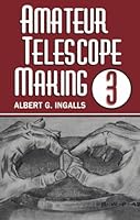 Amateur Telescope Making: Vol. 3 0943396506 Book Cover