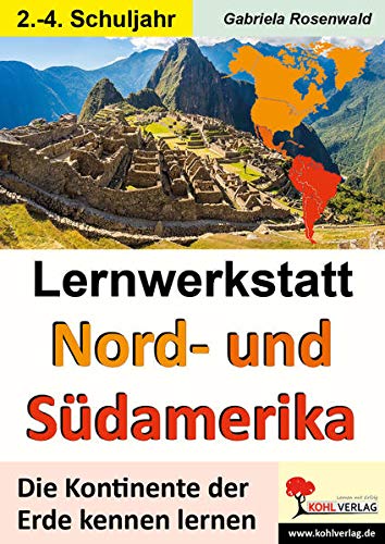 Lernwerkstatt NORD- & SÜDAMERIKA: Die Kontinente