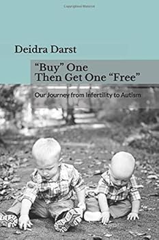 Paperback “Buy” One Then Get One “Free”: Our Journey from Infertility to Autism Book