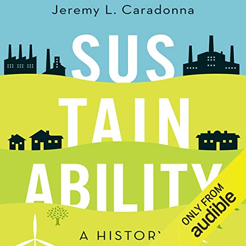 Sustainability: A History