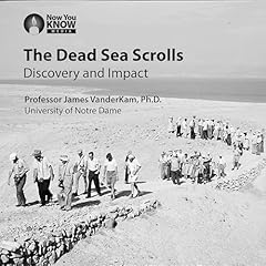The Dead Sea Scrolls: Discovery and Impact Audiolibro Por James VanderKam arte de portada