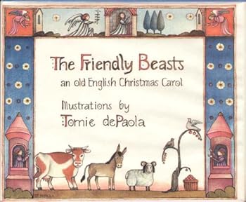 Hardcover Friendly Beasts: an old English Christmas Carol Book