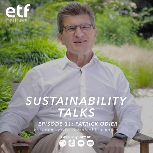 Sustainable Finance: A Necessity for the Future with Patrick Odier
