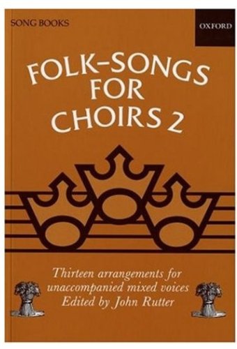 Folk-Songs for Choirs 2: Vocal score (. . . for Choirs Collections)