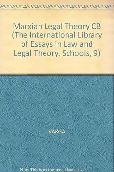 Marxian Legal Theory (The International Library of Essays in Law and Legal Theory. Schools, 9)