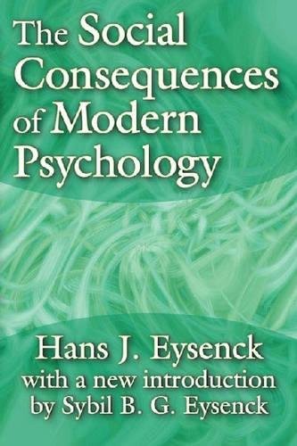 The Social Consequences of Modern Psychology