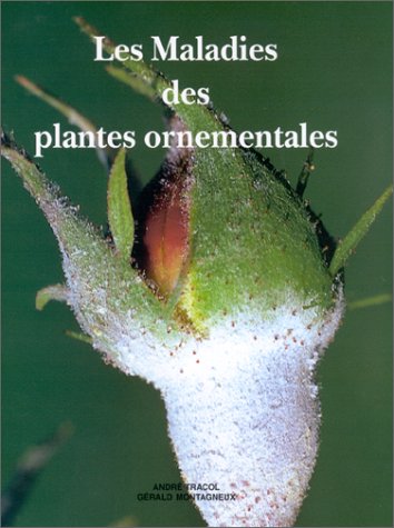 Télécharger Les maladies des plantes ornementales PDF Ebook En Ligne