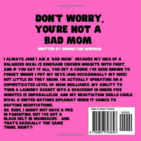 Vista 2 de DONT WORRY, YOURE NOT A BAD MOM