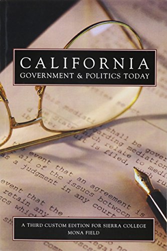 California Government & Politics Today: Custom Edition for Sierra College