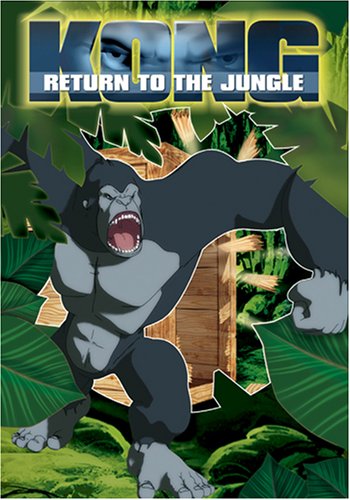 Kong - Return to the Jungle Kong - Return to the Jungle