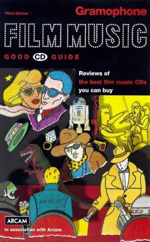 " Gramophone " Film Music Good CD Guide: Reviews of the Best Film Music ...