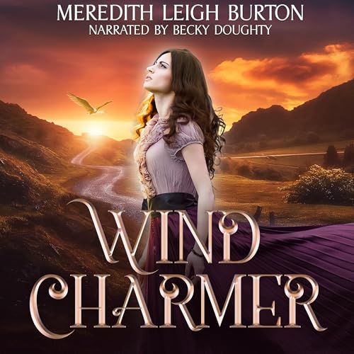 Listen to Wind Charmer by Meredith Leigh Burton episode artwork