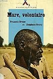  Marc, volontaire / chronique d\'un engagement (Signe de Piste)
