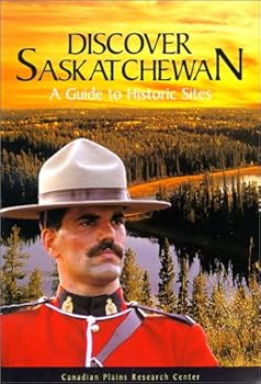 Paperback Discover Saskatchewan: A Guide to Historic Sites Book