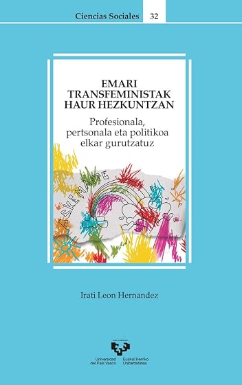 Emari transfeministak haur hezkuntzan: Profesionala, pertsonala eta politikoa elkar gurutzatuz: 32