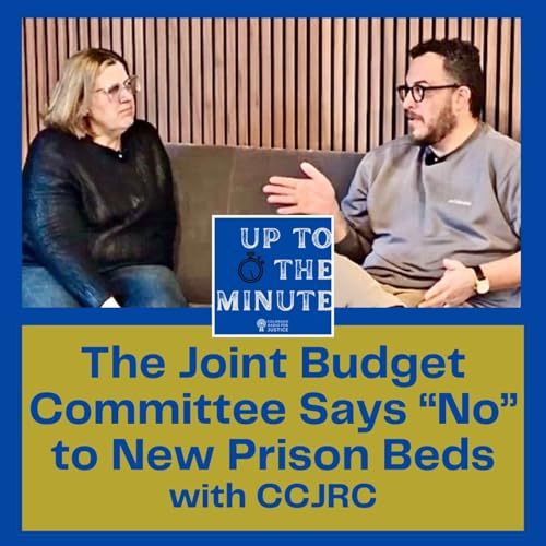 The State Joint Budget Committee Says "No" to More Prison Beds, & Legislative Session Kick-Off