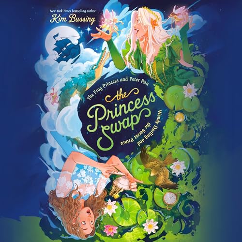 The Frog Princess and Peter Pan (or, Wendy Darling and the Secret Prince) cover art