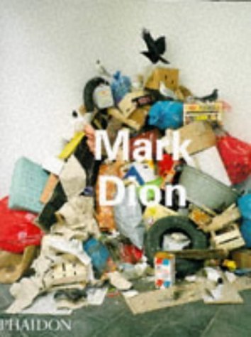 Mark Dion: Contemporary Artist (Contemporary Artists) by Dion, Mark, Corrin, Lisa Graziose, Kwon, Miwon, Bryson, Norm (1997) Paperback