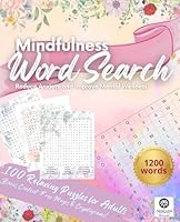 Mindfulness Word Search: Calming and Inspirational Word Search Puzzles for Self-Care and a Zen Mind (Brain Busters) to Reduce Anxiety and Improve ... cryptograms filled with inspiring phrases. B0F62DXYNW Book Cover