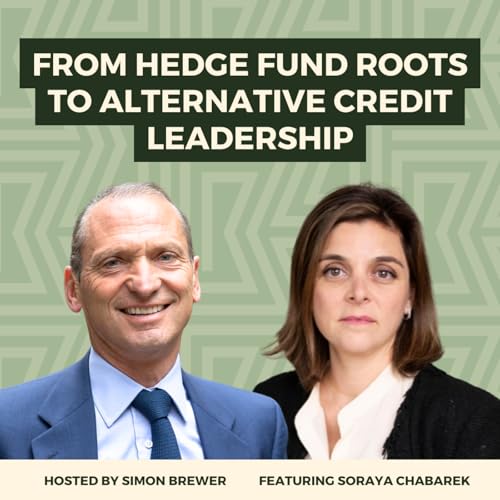 193: From Hedge Fund Roots to Alternative Credit Leadership: Soraya Chabarek, President & CEO, MCQS