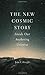 The New Cosmic Story: Inside Our Awakening Universe