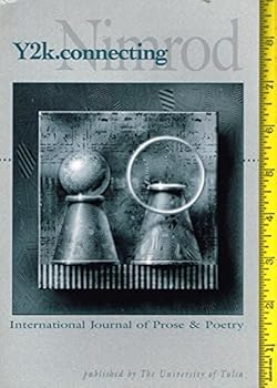 Nimrod International Journal of Prose & Poetry Volume 42 No. 2 Spring / Summer 1999 Y2k.connecting