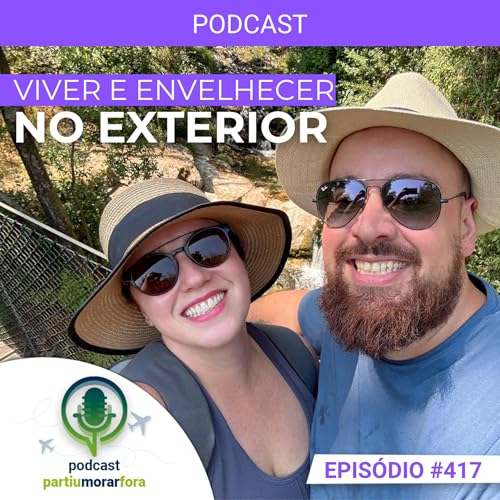 『Viver e envelhecer no exterior - Episódio - 417』のカバーアート