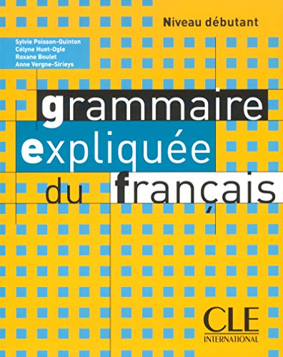 Télécharger Grammaire expliquée du français (Débutant) livre En ligne