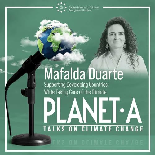 Mafalda Duarte - Supporting Developing Countries while Taking Care of the Climate Podcast Por  arte de portada