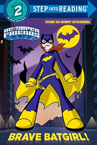 Christy WebsterBrave Batgirl! (DC Super Friends) (Step into Reading)