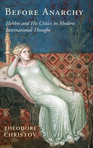 Before Anarchy: Hobbes and his Critics in Modern