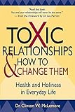 Toxic Relationships and How to Change Them: Health and Holiness in Everyday Life