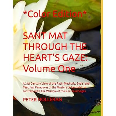 SANT MAT THROUGH THE HEART'S GAZE