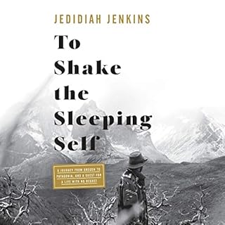 To Shake the Sleeping Self Audiobook By Jedidiah Jenkins cover art