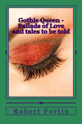 Gothic Queen - Ballads of Love and tales to be told