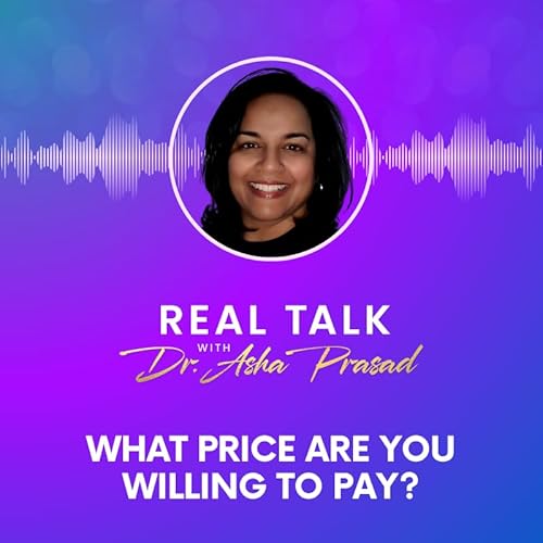 The Price of Becoming Who You Are | Dr. Asha Prasad