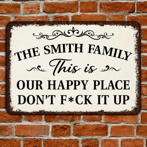 Wrappiness This Is Our Happy Place Metal Sign Personalized Family Name - Funny Outdoor Decor Plaque Welcome Sign for Home Owners New House Housewarming Gifts Dont Fck It Up Humors Wall Plaque