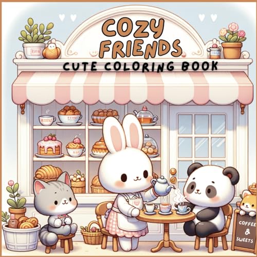 Cozy Friends: Coloring Pages for All Ages With Adorable And Cute Animal Characters, Scenes of Everyday Life