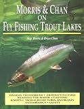 Morris & Chan on Fly Fishing Trout Lakes