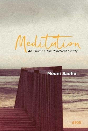 Meditation: An Outline for Practical Study