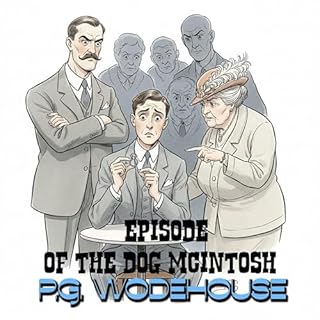 Episode of the Dog McIntosh Audiobook By P. G. Wodehouse cover art