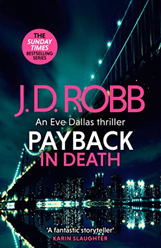 Payback in Death: An Eve Dallas thriller (In Death 57) (English Edition)