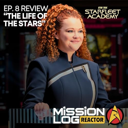 MISSION LOG REACTOR | Star Trek: Starfleet Academy S1 Ep8