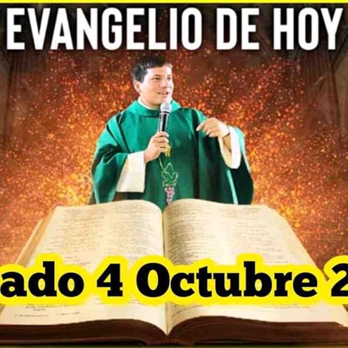 EVANGELIO DE HOY Sábado 4 Octubre 2025 con el Padre Marcos Galvis(MP3_160K)
