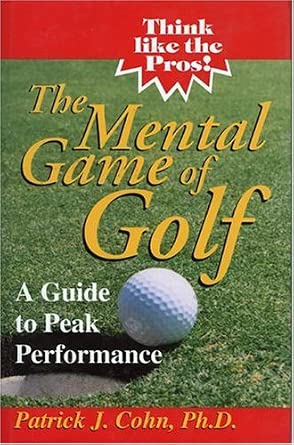 The Mental Game of Golf: A Guide to Peak Performance book cover