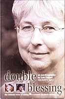 Double Blessing: The Intimate Story of Raising Two Severely Disabled Children 0967201446 Book Cover