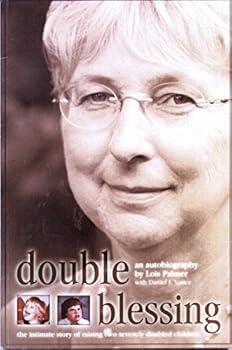 Paperback Double Blessing: The Intimate Story of Raising Two Severely Disabled Children Book
