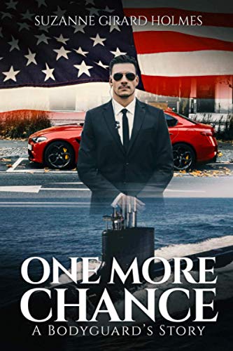One More Chance: A Bodyguard’s Story
