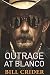 Outrage at Blanco: An Ellie Taine Thriller