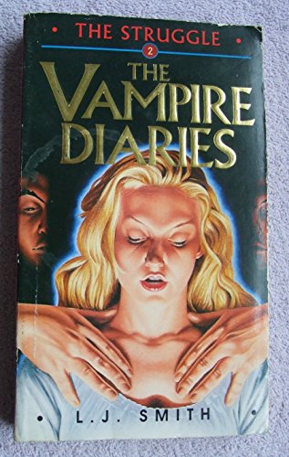 The Vampire Diaries: The Struggle No. 2 0553406051 Book Cover